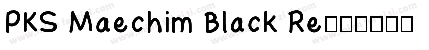 PKS Maechim Black Re字体转换